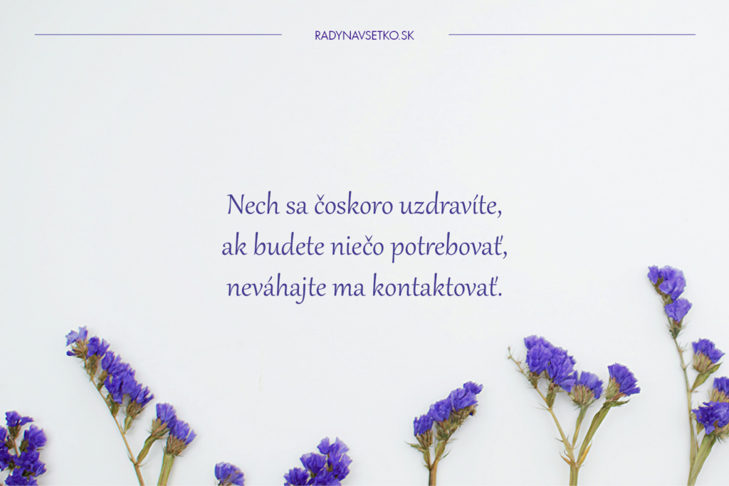 Prajem ti skoré uzdravenie s ponukou pomoci